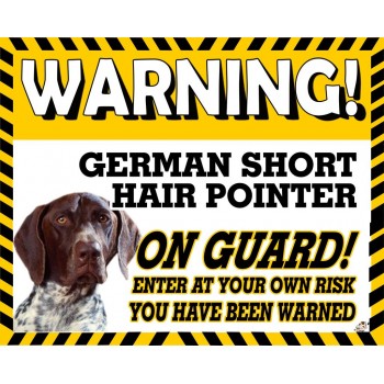 German Short Haired Pointer  Yellow warning metal sign   115
