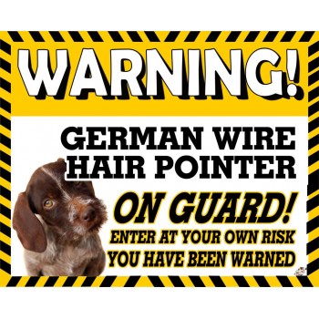 German wire haired pointer Yellow warning metal sign   116