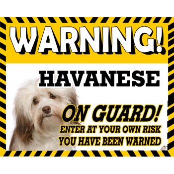Havanese (Groomed) Yellow warning metal sign   131