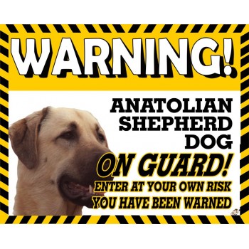 Anatolian Shepherd  Yellow warning metal sign   16