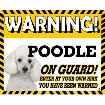Poodle (Toy White) Yellow warning metal sign   194