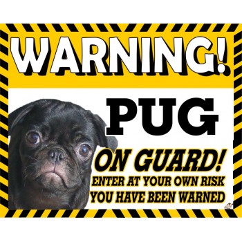 Pug (Black)  Yellow warning metal sign   199