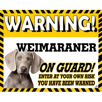 Weimaraner  Yellow warning metal sign   249