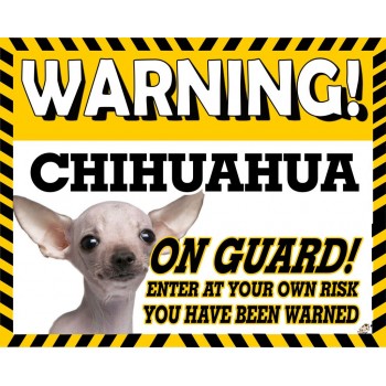 Chihuahua (White SH)  Yellow warning metal sign   68