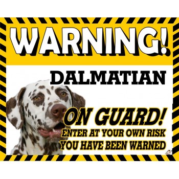 Dalmatian (brown spots)  Yellow warning metal sign   90