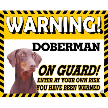 Doberman (brown dog)   Yellow warning metal sign   93