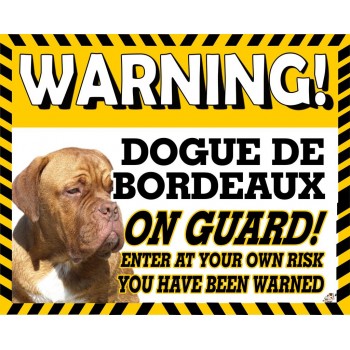 Dogue de Bordeaux (French Mastiff)  Yellow warning metal sign   95