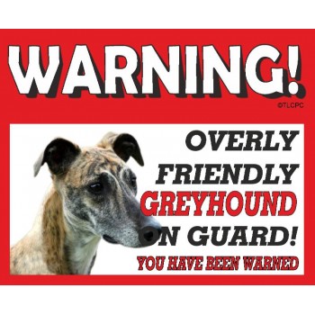 Greyhound (Brindle) RED warning metal sign   126