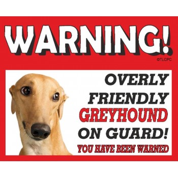 Greyhound (Brown) RED warning metal sign   127