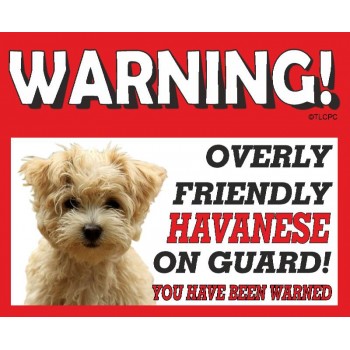 Havanese ( Scruffy) RED warning metal sign   132