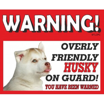Husky (Red Puppy) RED warning metal sign   136