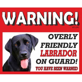 Labrador (Black) RED warning metal sign   158