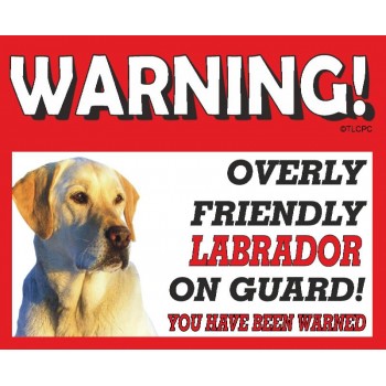 Labrador (Gold) RED warning metal sign   160