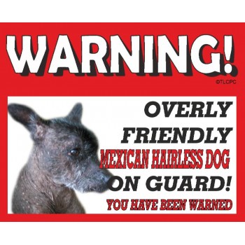 Mexican Hairless RED warning metal sign   169