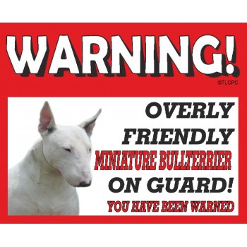 Miniature Bull terrier (WT) RED warning metal sign   171