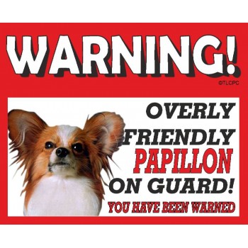 Papillon  RED warning metal sign   183