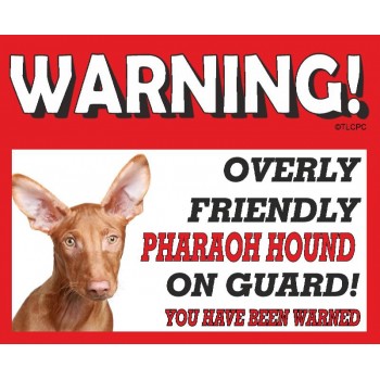 Pharaoh Hound RED warning metal sign   188