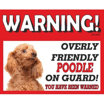 Poodle (Toy Apricot) RED warning metal sign   191