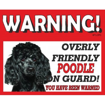 Poodle (Toy Black) RED warning metal sign   192