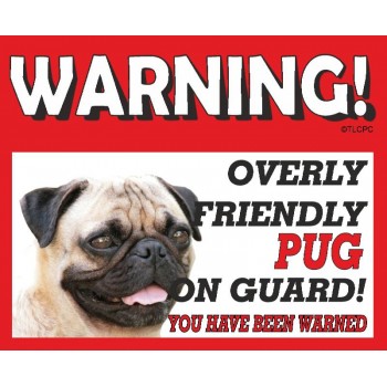 PUG (fawn) RED warning metal sign   200