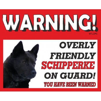 Schipperke  RED warning metal sign   212
