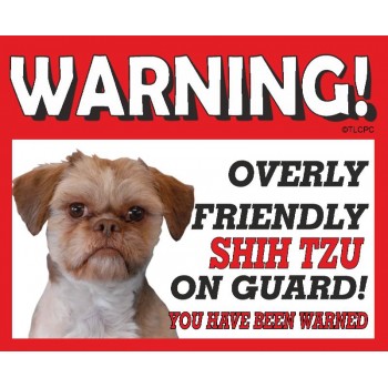 Shih tzu (Brown) RED warning metal sign   225