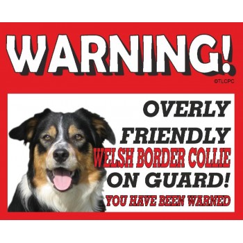 Welsh Border Collie RED warning metal sign   250