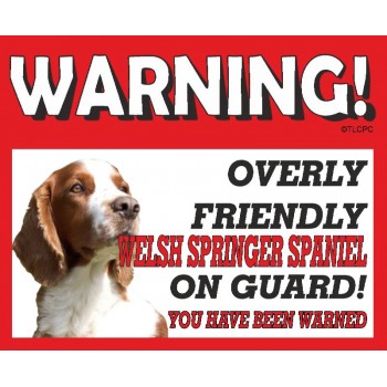Welsh Springer Spaniel RED warning metal sign   251