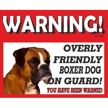 Boxer (adult )  RED warning metal sign   42