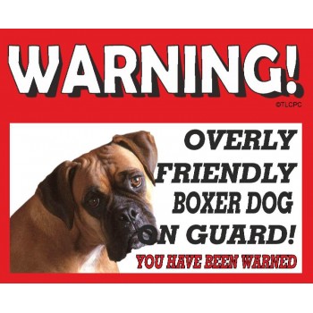 Boxer (young Adult)  RED warning metal sign   44
