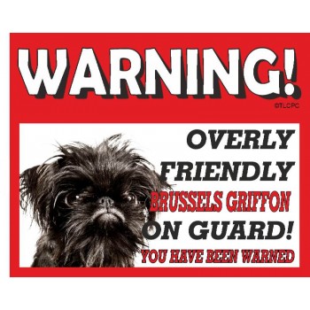Brussels Griffon (Black) RED warning metal sign   49