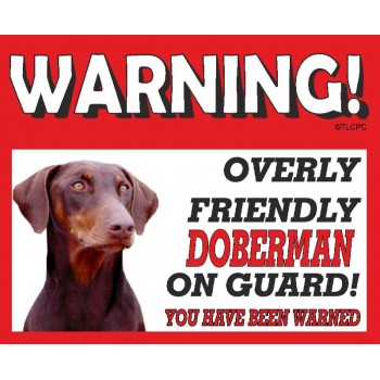Doberman (brown dog)   RED warning metal sign   93
